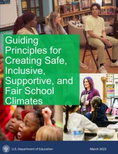 Cover of Guiding Principles for Creating Safe, Inclusive, Supportive, and Fair School Climates, includes collage of photos with students and teachers interacting